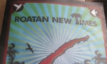 Roatan New Times Begins With A Wimper